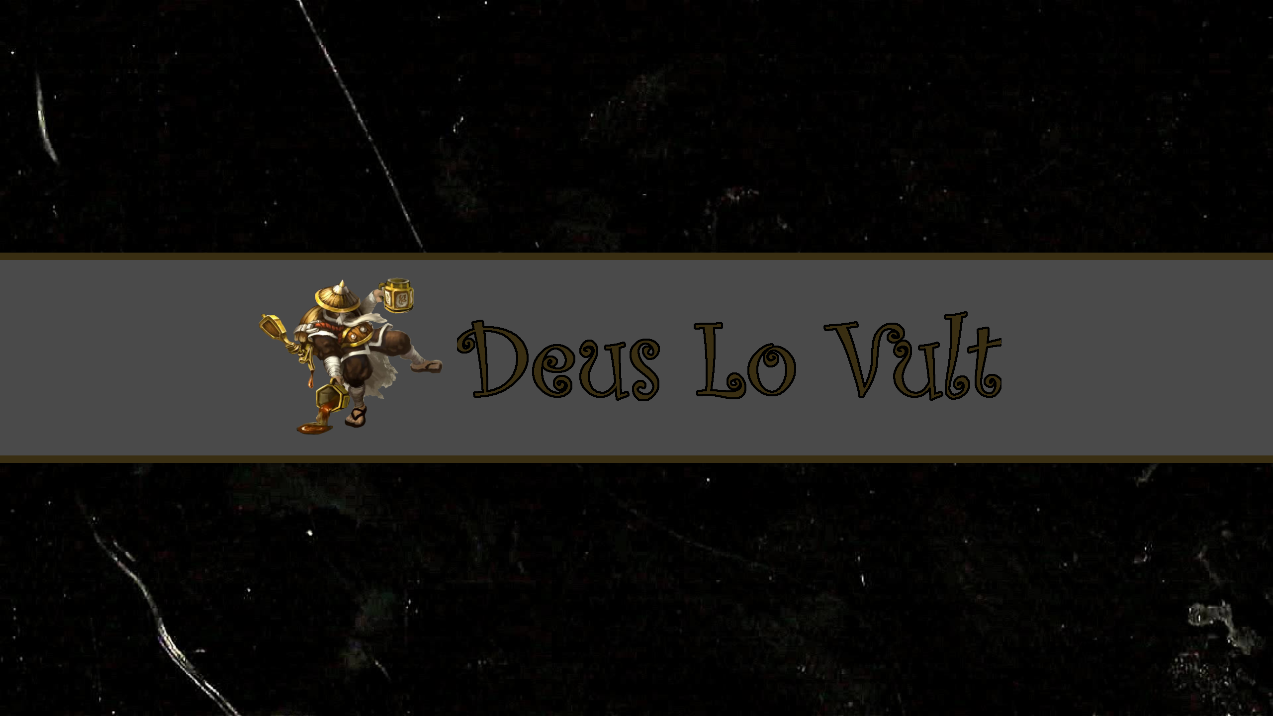 DeusLoVult YouTube Banner Design